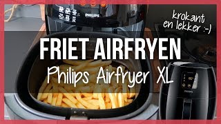 Airfryer Patat Of Friet Bakken Met Philips Airfryer Xl & Schoonmaken -  Youtube