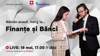 Rămân acasă, merg la Finanțe și Bănci