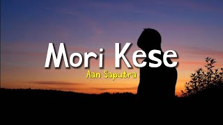 Mori Kese - Aan Saputra (Lirik & Terjemahan Indonesia) | Lagu Bima