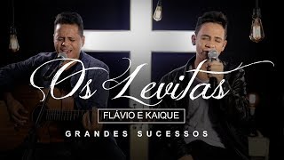 Video thumbnail of "OS LEVITAS (Flávio e Kaique) Medley Grandes Sucessos"