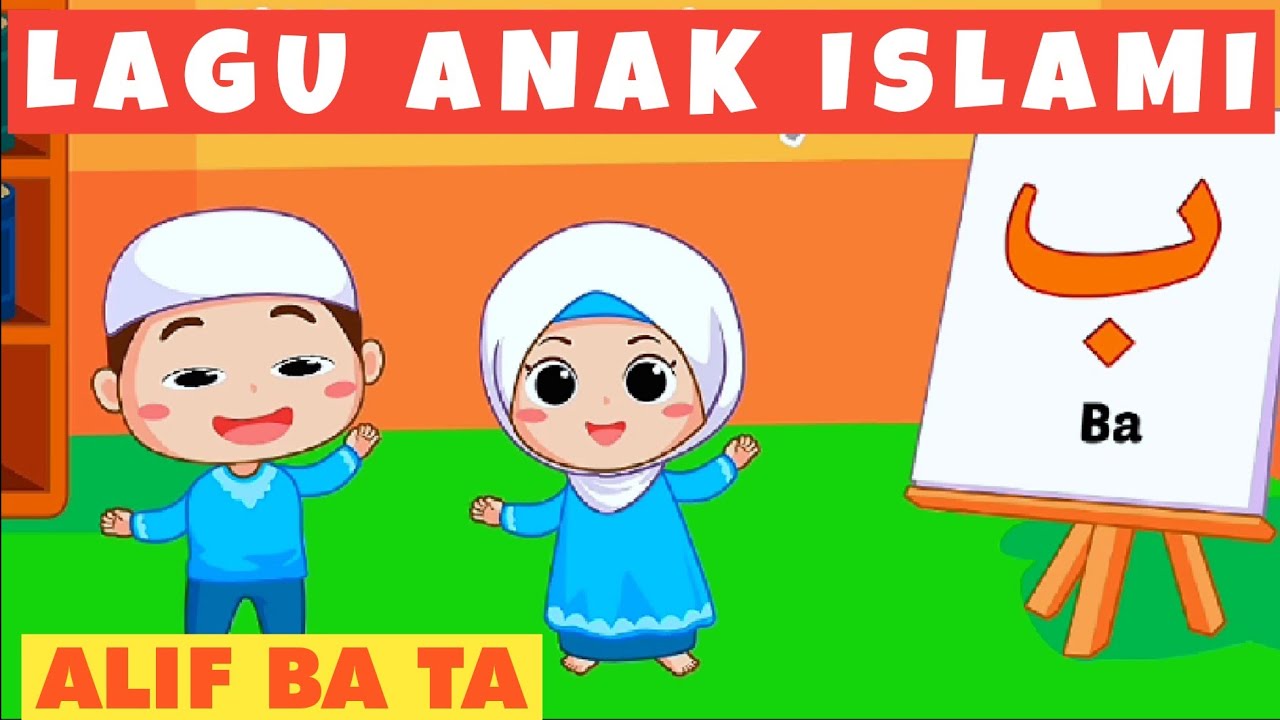ALIF BA TA 🤗 LAGU ANAK ISLAMI TERPOPULER - YouTube