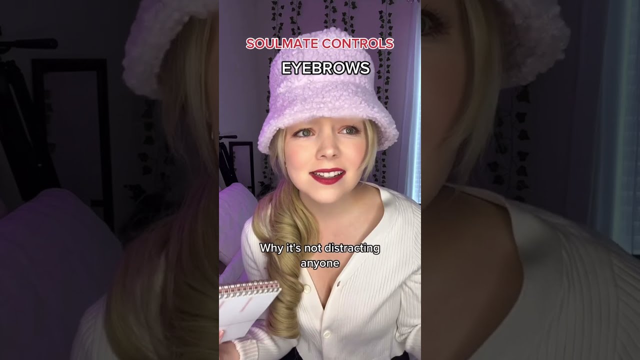  Pov Your Soulmate Control Eyebrows PART 2