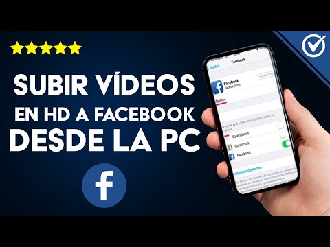 Cómo Subir Vídeos y Fotos en Alta Resolución HD a Facebook Desde el PC