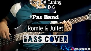 Bass COVER || Romie & Juliet - Pas Band