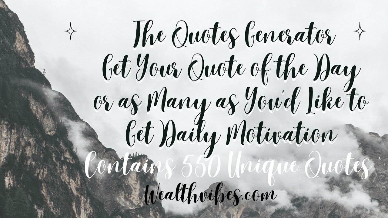 Quotes Generator - Quote of the Day - 550 Unique Quotes
