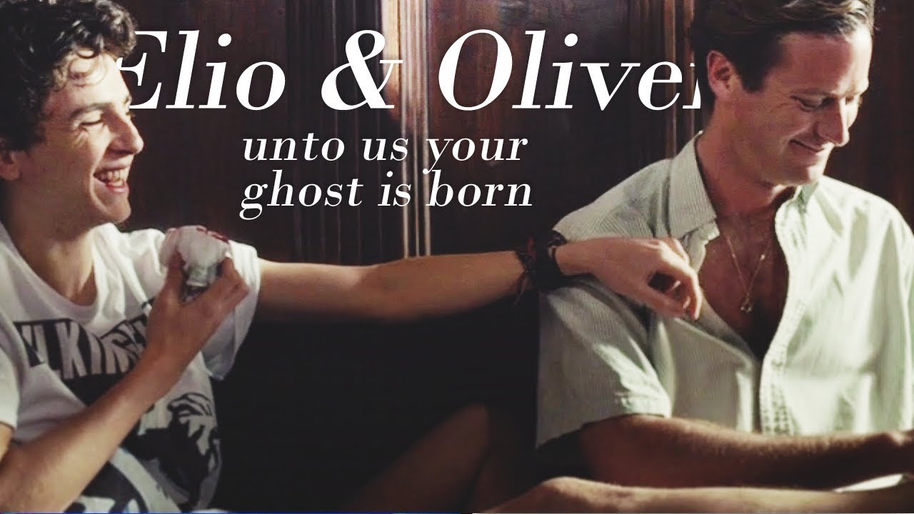 elio & oliver ☆ unto us your ghost is born [cmbyn]