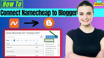 How To Connect Domain To Blogger 2025 | Add NameCheap Domain to my Blogger