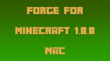 How to Install Forge for Minecraft 1.8.8 [Mac]