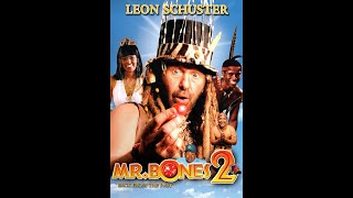 Leon Schuster - Mr Bones 2 Back From The Past