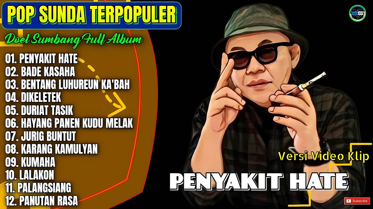 Album Doel Sumbang || PENYAKIT HATE - BADE KASAHA - DIKELETEK - Lagu Sunda Terpopuler 2025 Trending
