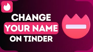 How to Change Your Name on Tinder | Change Tinder Name (Easy) screenshot 3