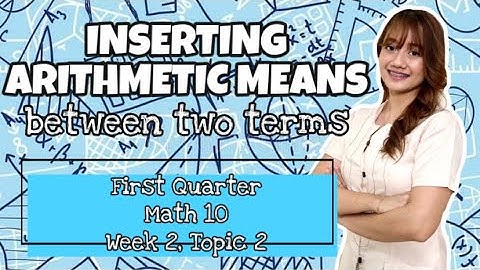 Inserting Arithmetic Mean/s between two terms