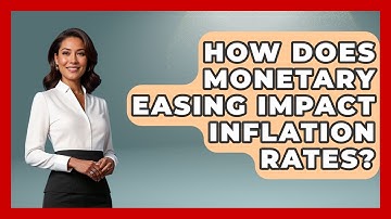 How Does Monetary Easing Impact Inflation Rates? | Macroecon Experts News