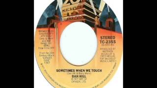 Video thumbnail of "Dan Hill - Sometimes When We Touch (1977)"