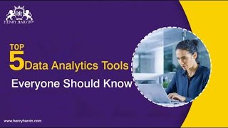 Top 5 Data Analytics Tools | Henry Harvin