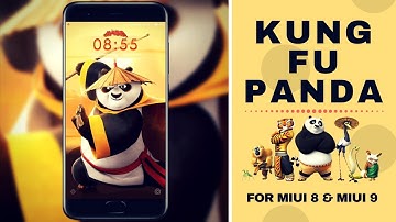 Kung Fu Panda | Third Party Theme For MIUI 8 & MIUI 9