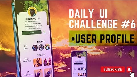 DAILY UI CHALLENGE|DAY 6|DESIGNING A USER PROFILE|UI/UX
