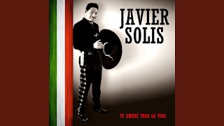 Video thumbnail of "Javier Solís - El Mundo"