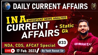 17 February I Daily Current Affairs L Top Current Affairs  For Ndacdsafcat 2023 Newspaper Analysis