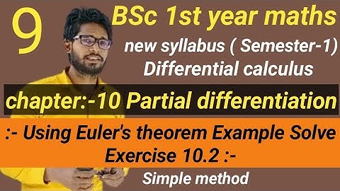 BSc 1st year maths Semester 1st | chapter 10 Partial differentiation | Exercise 10.2 Example Solve