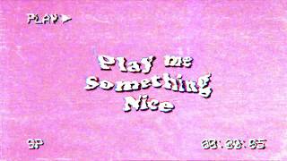 Joesef - Play Me Something Nice (Official Lyric Video)