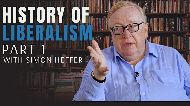 The History of Liberalism (Part 1) | Simon Heffer