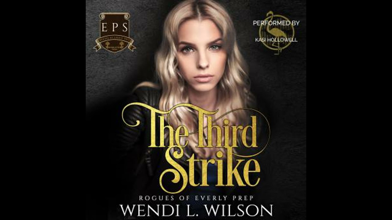 Third Strike: Dark High School Bully Romance - Wendi Wilson