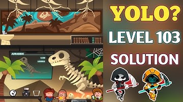 Yolo game Level 103 solution