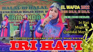 Lagu Pilihan Acara Halal bi Halal Qasidah El Wafda Live in dk. Waru Pasir Bodeh Pemalang 2022