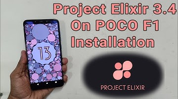 POCO F1 Android 13 | Install Project Elixir 3.4 | Tutorial #pocof1 #techshots #projectelixir