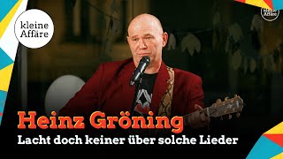 Heinz Gröning – Lacht doch keiner über solche Lieder