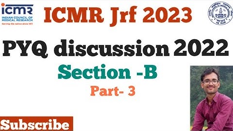 ICMR JRF-2023/TARGET ICMR 2023/PYQ 2022/Q. NO 61 TO 65 SECTION B/MIHIR KUMAR (CSIR NET, DBT-BET)