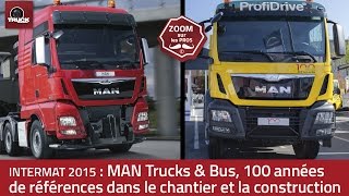 INTERMAT 2015 : MAN Trucks & Bus, 100 années de références