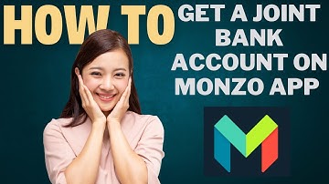 How to get a joint bank account on MONZO bank l Double Z
