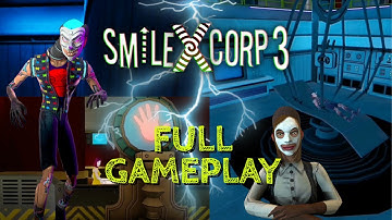 Smiling x corp 3 new release Full Gameplay