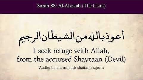 Surat Al-Ahzaab (The Clans) - 33 سورة الأحزاب            English Translation