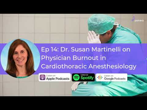 Dr. Susan Martinelli on Physician Burnout in Cardiothoracic Anesthesiology