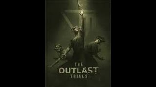 The Outlast Trials #36