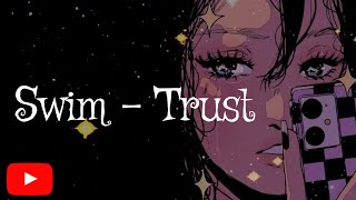 SWIM - TRUST