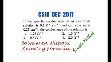 To Calculate Conductance of an Electrolytic Solution - CSIR DEC 2017
