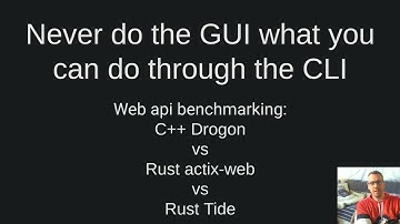 Web api benchmarking: C++ Drogon vs Rust actix-web vs Rust Tide