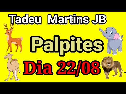 Palpites do jogo do bicho dia 22 de agosto de 2022 @canal Tadeu martins