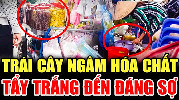 ⚠️ CẢNH BÁO: TRÁI CÂY NGÂM HÓA CHẤT - TẨY TRẮNG ĐÁNG SỢ | LỜI CẢNH BÁO THVL | CHUYỆN CẢNH BÁO 2024