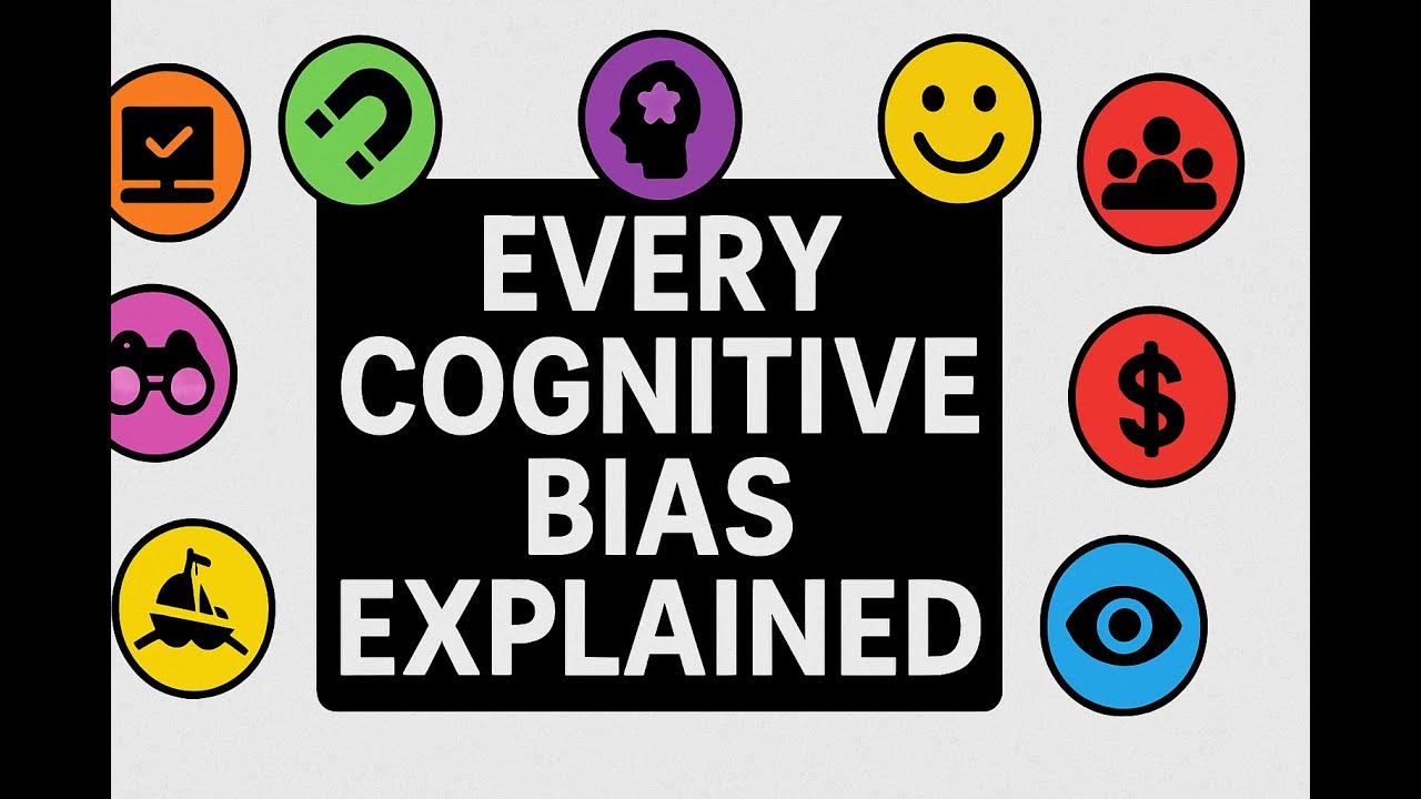 Every Common Cognitive Bias Explained Simply in 4 Minutes