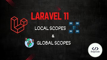 🚀 Laravel 11 Local & Global Scopes | Optimize Eloquent Queries Like a Pro!