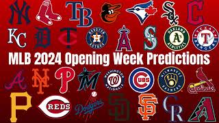 My 2024 MLB Opening Week Predictions