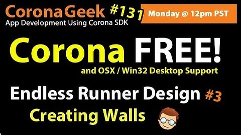 Corona Geek #131 - Walter Luh on Corona Free and Game Design Part 3 - Creating Walls