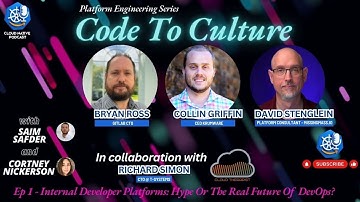 Code To Culture, Ep 1: Internal Developer Platforms: Hype or the Real Future of DevOps
