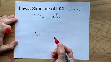 Draw the Lewis Structure of LiCl (Lithium Chloride)