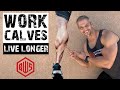 Train Calves if You Want to live longer!